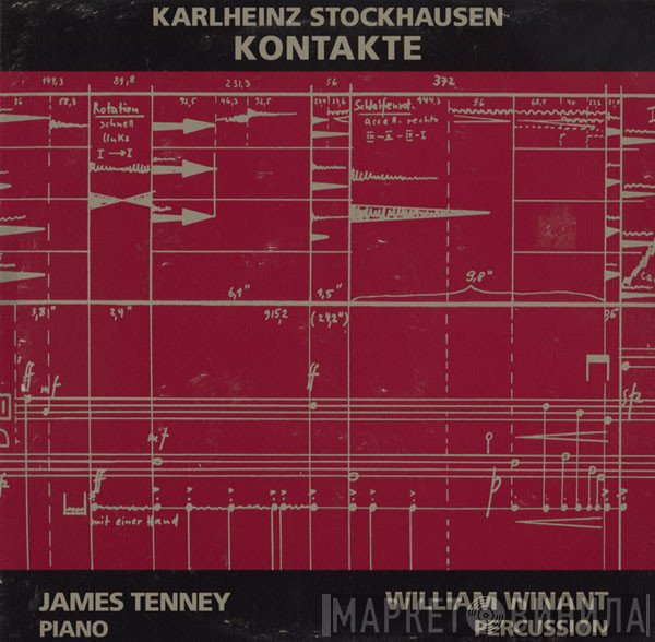 Karlheinz Stockhausen - James Tenney, William Winant  - Kontakte