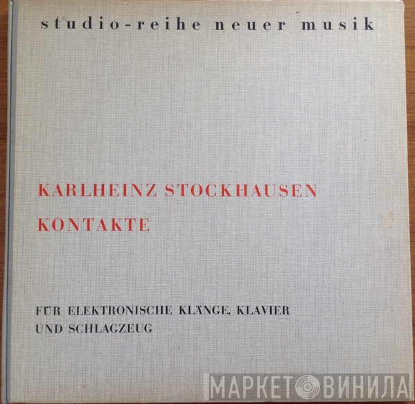 Karlheinz Stockhausen  - Kontakte
