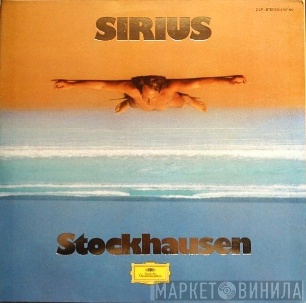 Karlheinz Stockhausen  - Sirius