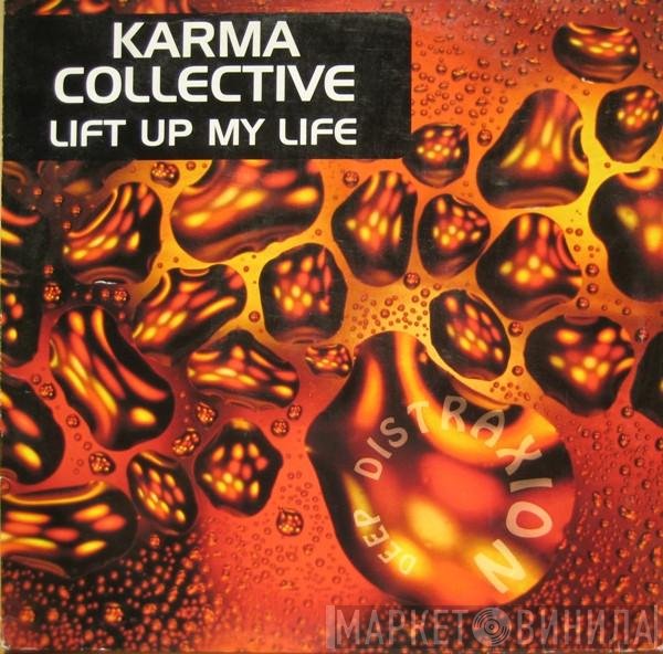 Karma Collective - Lift Up My Life