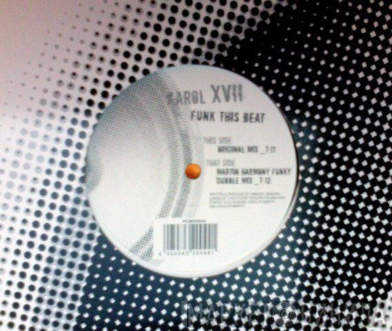 Karol XVII - Funk This Beat