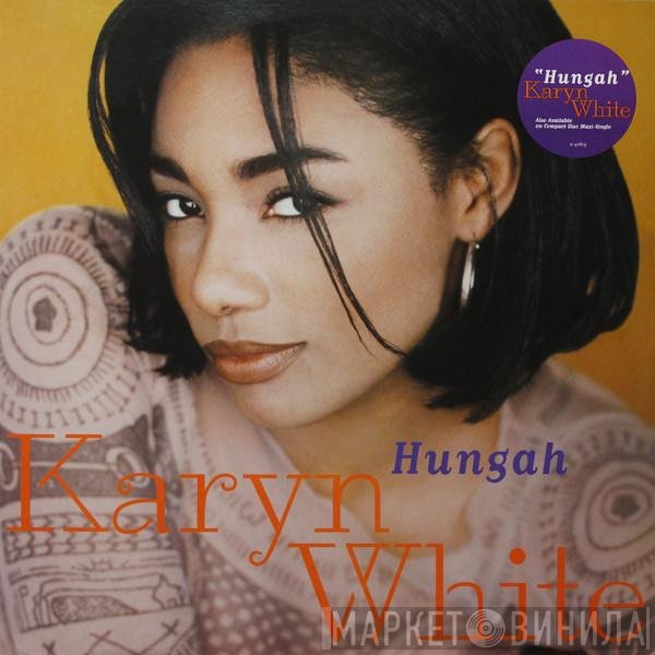 Karyn White  - Hungah