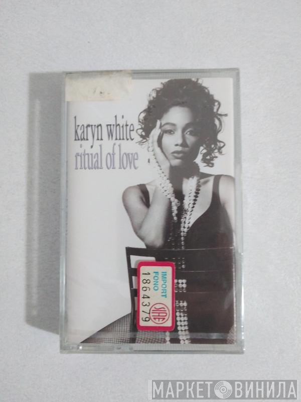 Karyn White  - Ritual Of Love