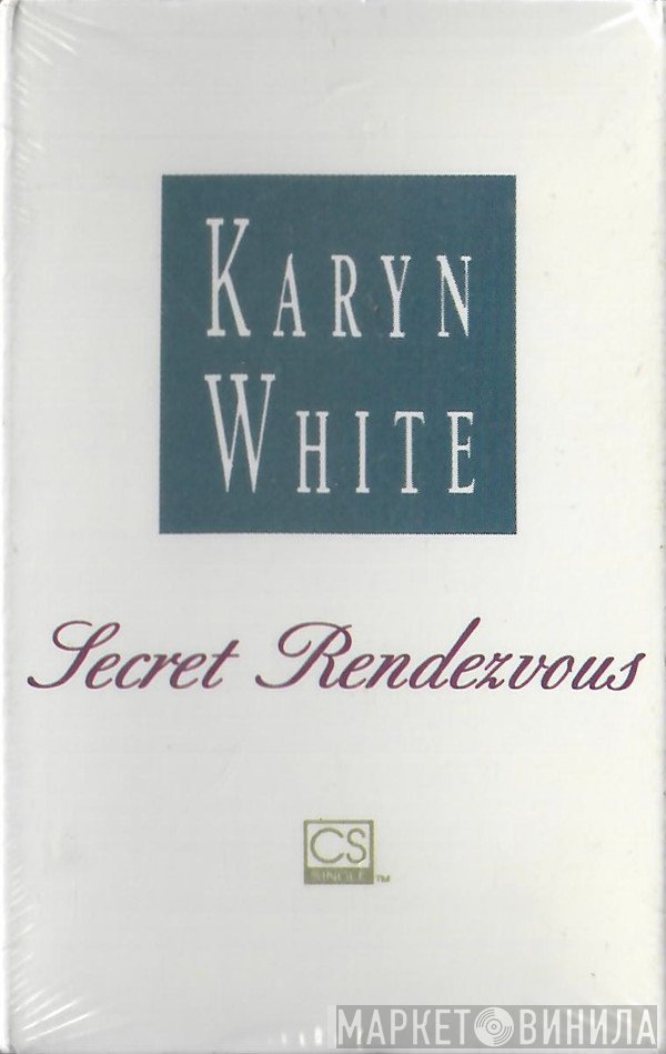 Karyn White  - Secret Rendezvous