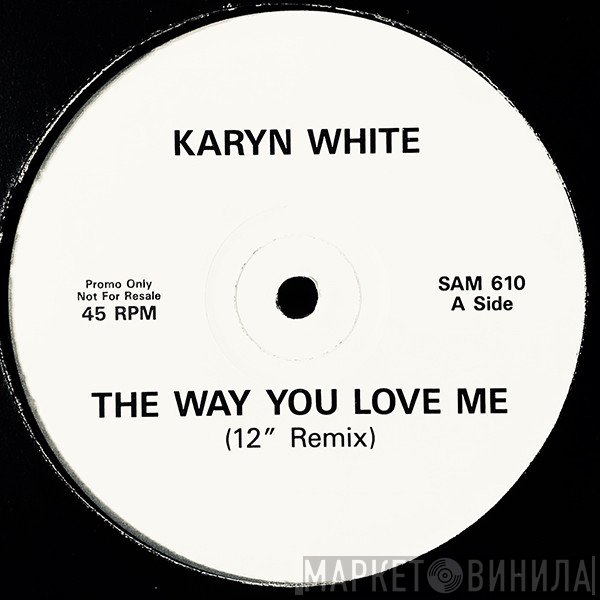 Karyn White - The Way You Love Me