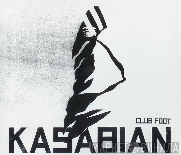 Kasabian  - Club Foot