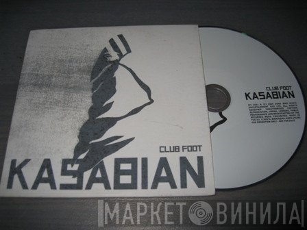 Kasabian  - Club Foot