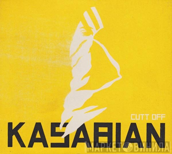 Kasabian - Cutt Off