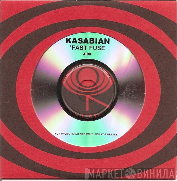 Kasabian  - Fast Fuse