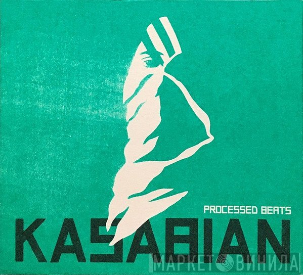 Kasabian - Processed Beats
