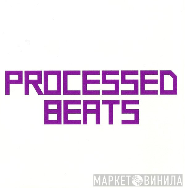 Kasabian  - Processed Beats