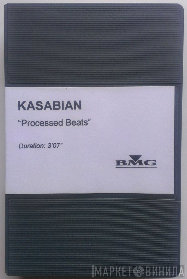 Kasabian  - Processed Beats