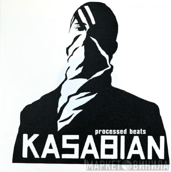 Kasabian - Processed Beats