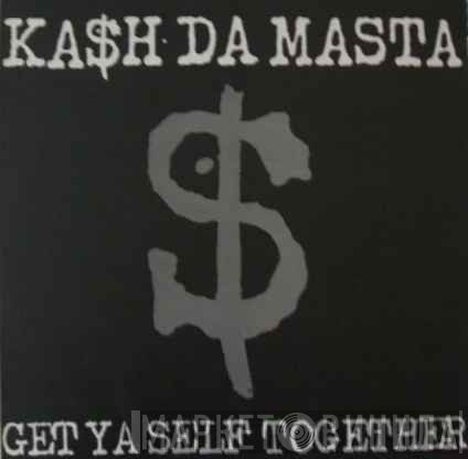 Kash Da Masta - Get Ya Self Together
