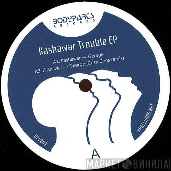 Kashawar - Trouble EP