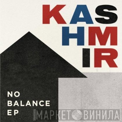 Kashmir   - No Balance EP