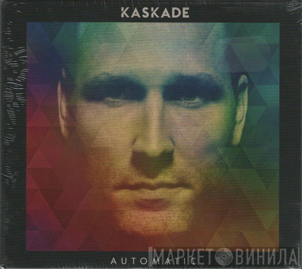 Kaskade  - Automatic