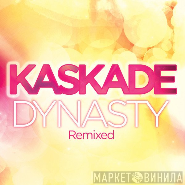 Kaskade Feat. Haley   - Dynasty (Remixed)