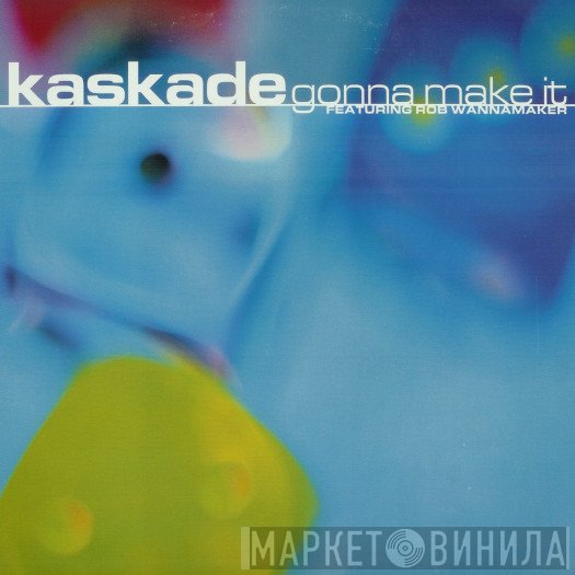 Kaskade Featuring Rob Wannamaker  - Gonna Make It