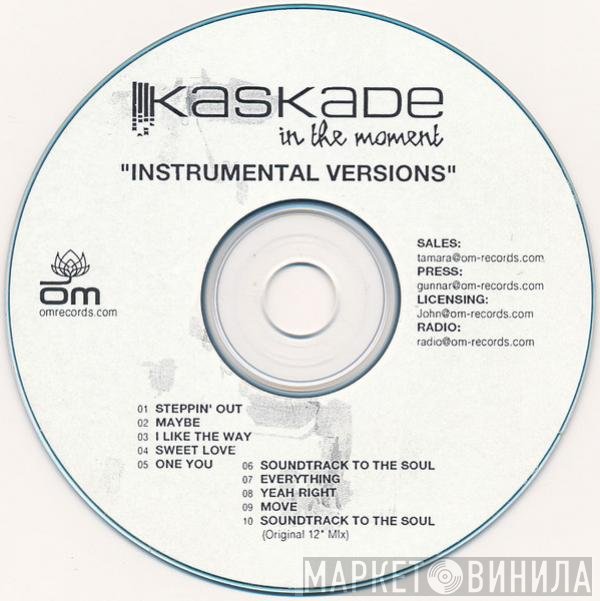 Kaskade  - In The Moment (Instrumental Versions)