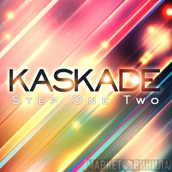 Kaskade  - Step One Two