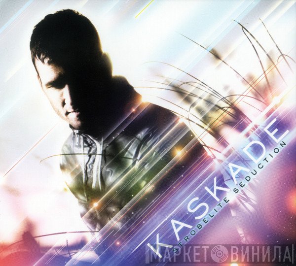 Kaskade  - Strobelite Seduction