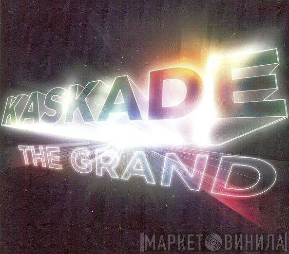 Kaskade  - The Grand
