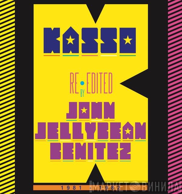 Kasso Re-edited By John "Jellybean" Benitez  - 1981-1982