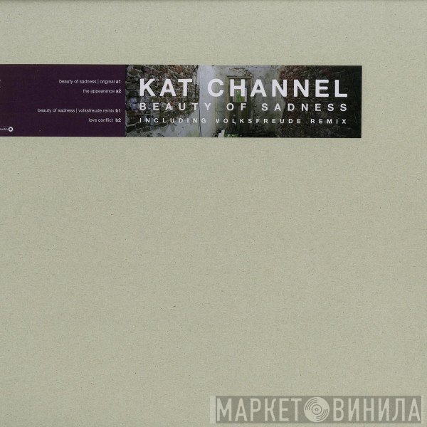 Kat Channel - Beauty Of Sadness