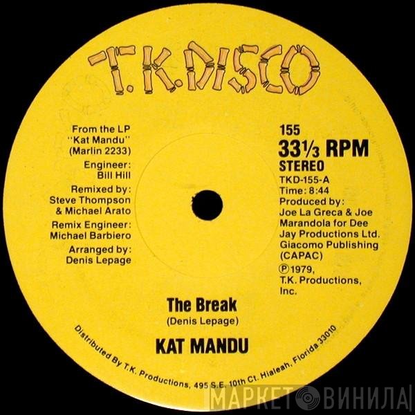 Kat Mandu - The Break / There's Only Been A Few