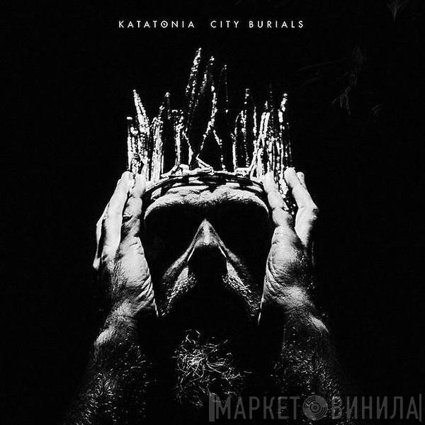 Katatonia - City Burials