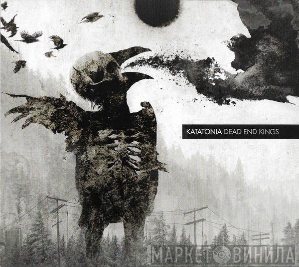Katatonia  - Dead End Kings