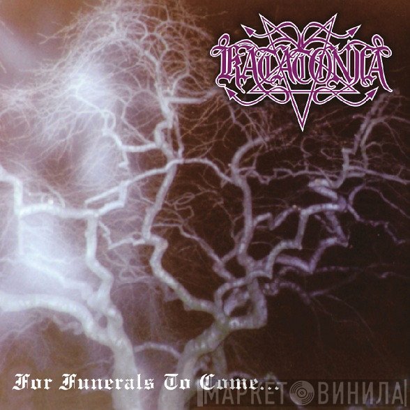 Katatonia - For Funerals To Come...