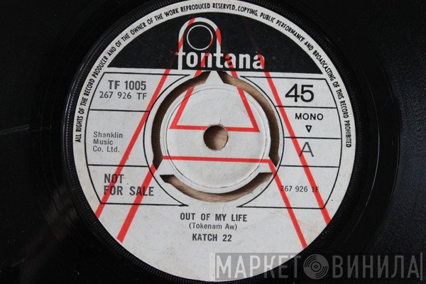 Katch 22  - Out Of My Life