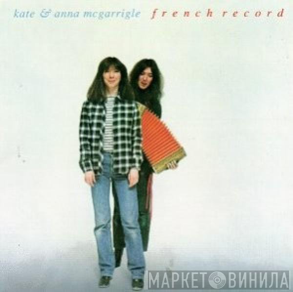 Kate & Anna McGarrigle - French Record