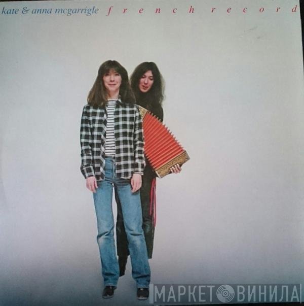 Kate & Anna McGarrigle - French Record