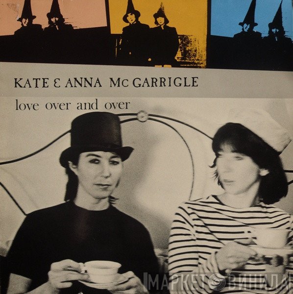 Kate & Anna McGarrigle - Love Over And Over