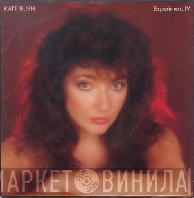 Kate Bush  - Experiment IV