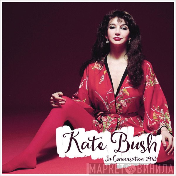 Kate Bush  - In Conversation 1983