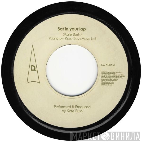 Kate Bush - Sat In Your Lap