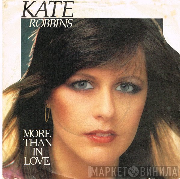 Kate Robbins - More Than In Love