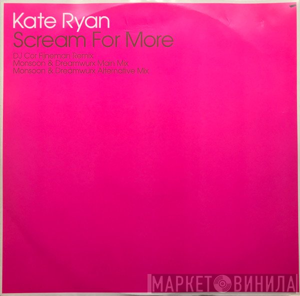 Kate Ryan - Scream For More