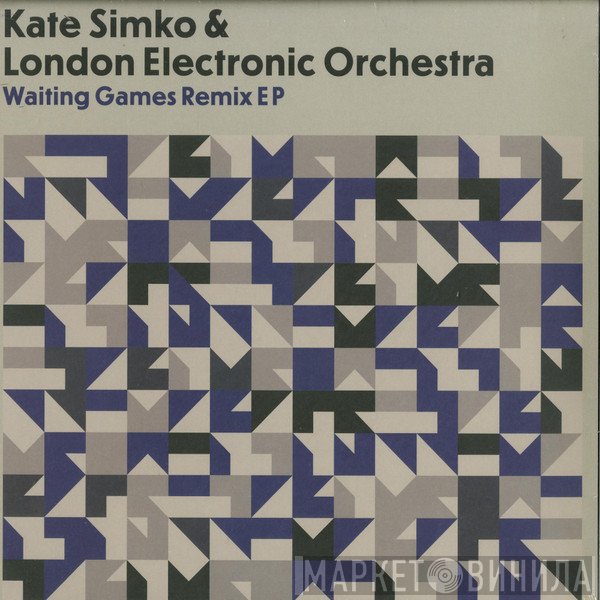 Kate Simko, London Electronic Orchestra - Waiting Games Remix EP