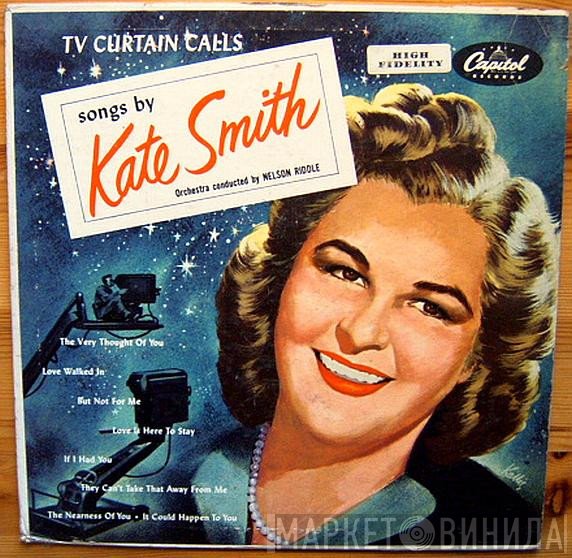 Kate Smith   - TV Curtain Calls - Songs By Kate Smith