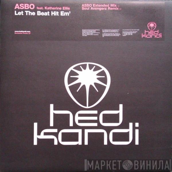 Katherine Ellis, Asbo - Let The Beat Hit Em'