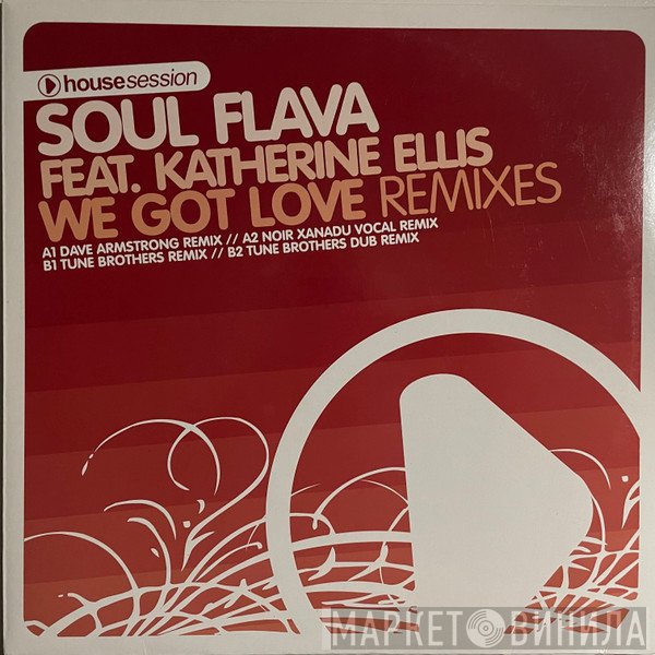 Katherine Ellis, Soul Flava - We Got Love (Remixes)