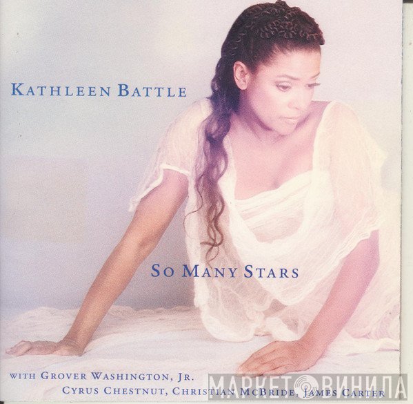Kathleen Battle  - So Many Stars