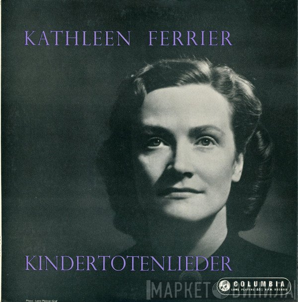 Kathleen Ferrier - Kindertotenlieder