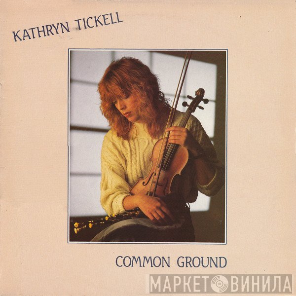 Kathryn Tickell - Common Ground
