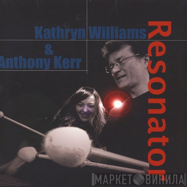 Kathryn Williams, Anthony Kerr - Resonator